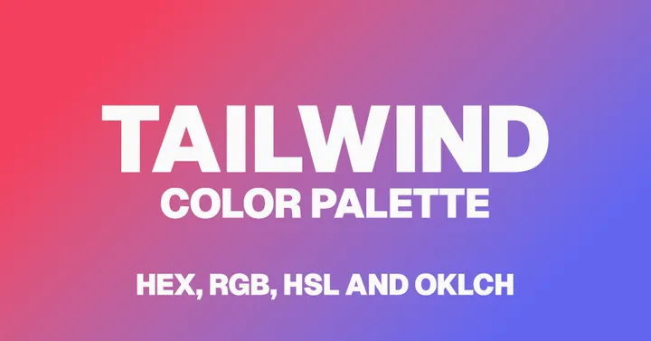 Tailwind palette title card: HEX, RGB, HSL and OKLCH